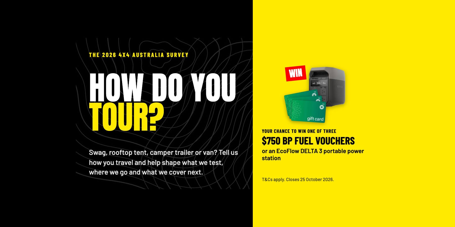 Split promotional banner: left side black with bold white/yellow 'HOW DO YOU TOUR?' text; right side yellow with a prize image and 'WIN' badge and bold prize details